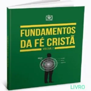 LIVRO: FUNDAMENTOS DA FÉ CRISTÃ (2)